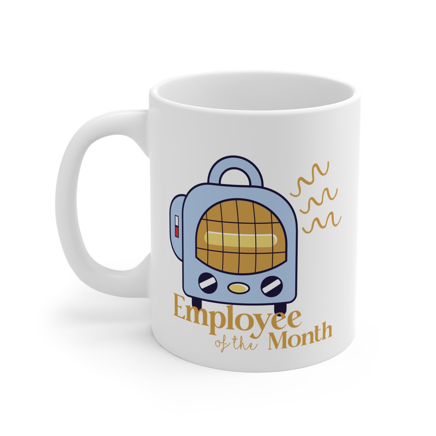 Space Heater Employee of the Month Mug 11oz - Boots & Co.