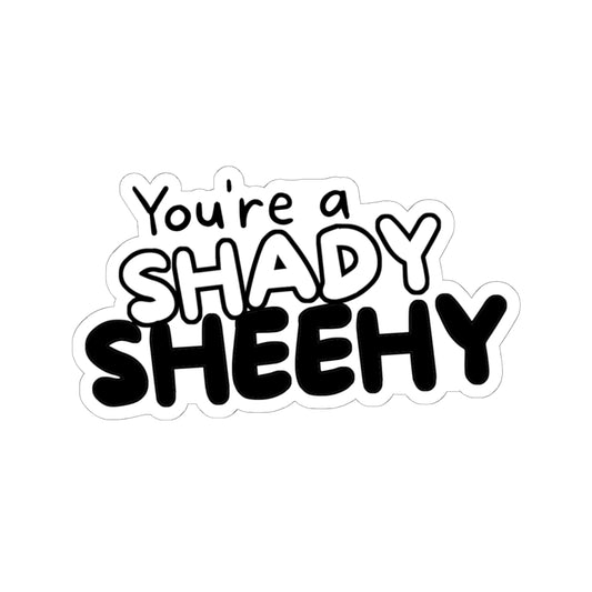 'Shady Sheehy' Sticker - Boots & Co.