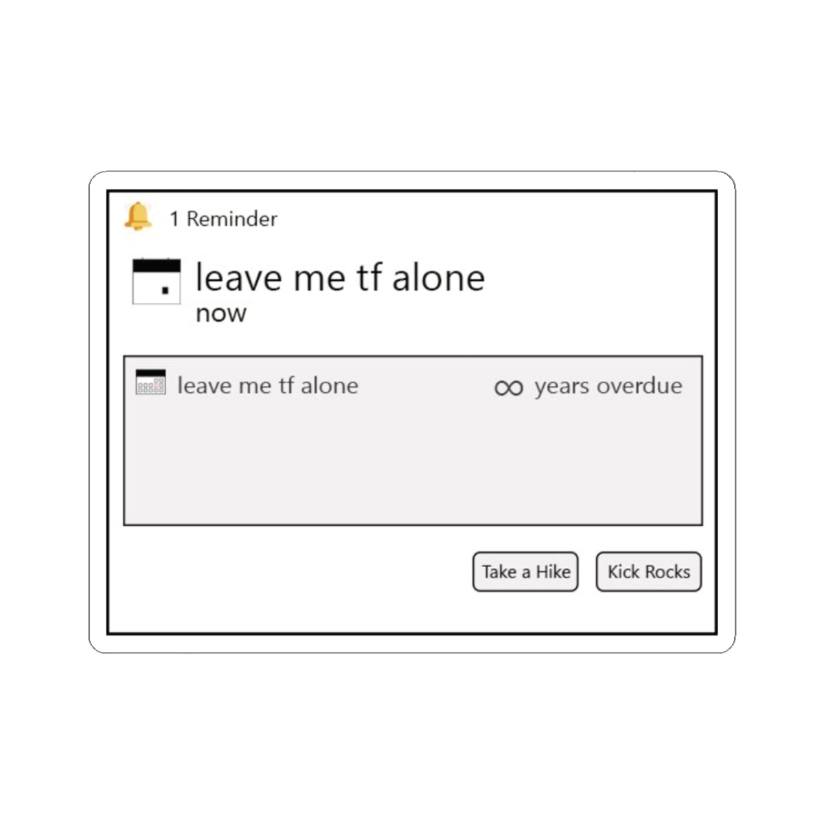 'Leave Me TF Alone' Sticker - Boots & Co.